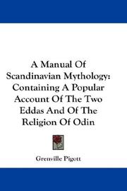 A manual of Scandinavian mythology by Grenville Pigott