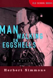 Cover of: Man Walking on Eggshells (Old School Books) by Herbert Simmons