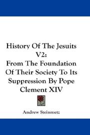 Cover of: History Of The Jesuits V2 by Andrew Steinmetz, Andrew Steinmetz