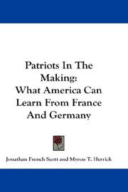 Cover of: Patriots In The Making by Jonathan French Scott, Jonathan French Scott