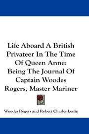 Cover of: Life Aboard A British Privateer In The Time Of Queen Anne | Woodes Rogers