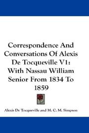 Correspondence and Conversations of Alexis de Tocqueville by Alexis de Tocqueville