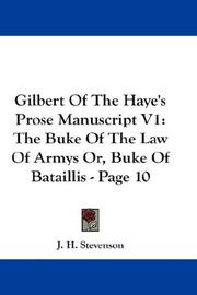 Cover of: Gilbert Of The Haye's Prose Manuscript V1: The Buke Of The Law Of Armys Or, Buke Of Bataillis - Page 10