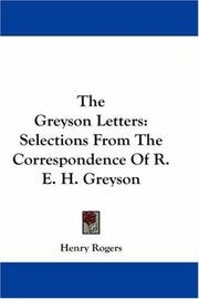 Cover of: The Greyson Letters: Selections From The Correspondence Of R. E. H. Greyson