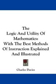 Cover of: The Logic And Utility Of Mathematics by Charles Davies