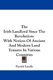 The Irish landlord since the revolution by Patrick Lavelle