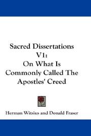 Cover of: Sacred Dissertations V1: On What Is Commonly Called The Apostles' Creed