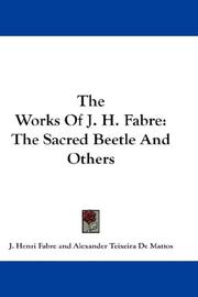 Cover of: The Works Of J. H. Fabre: The Sacred Beetle And Others