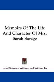 Cover of: Memoirs Of The Life And Character Of Mrs. Sarah Savage