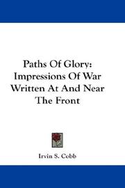 Cover of: Paths Of Glory by Irvin S. Cobb, Irvin S. Cobb