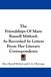 Cover of: The Friendships Of Mary Russell Mitford | Mary Russell Mitford