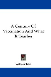 Cover of: A Century Of Vaccination And What It Teaches