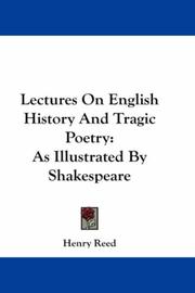 Cover of: Lectures On English History And Tragic Poetry: As Illustrated By Shakespeare
