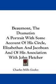 Beaumont, the dramatist by Charles Mills Gayley