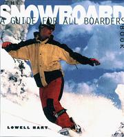 Cover of: The snowboard book by Lowell Hart