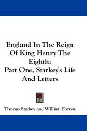 England in the reign of King Henry the Eighth by Thomas Starkey