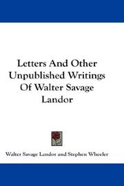 Letters and other unpublished writings of Walter Savage Landor by Walter Savage Landor