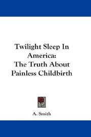 Cover of: Twilight Sleep In America by A. Smith