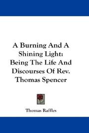 A Burning And A Shining Light by Thomas Raffles