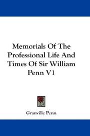 Cover of: Memorials Of The Professional Life And Times Of Sir William Penn V1