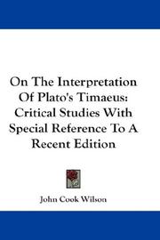 Cover of: On The Interpretation Of Plato's Timaeus by John Cook Wilson