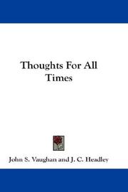 Cover of: Thoughts For All Times | John S. Vaughan