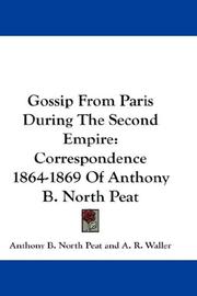 Cover of: Gossip From Paris During The Second Empire by Anthony B. North Peat