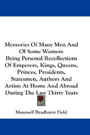 Cover of: Memories Of Many Men And Of Some Women by Maunsell Bradhurst Field, Maunsell Bradhurst Field