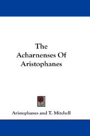 Cover of: The Acharnenses Of Aristophanes