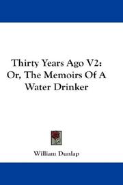 Cover of: Thirty Years Ago V2: Or, The Memoirs Of A Water Drinker