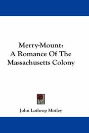 Cover of: Merry-Mount by John Lothrop Motley