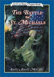 Cover of: The battle for St. Michaels by Emily Arnold McCully