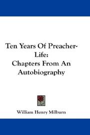 Cover of: Ten Years Of Preacher-Life by William Henry Milburn