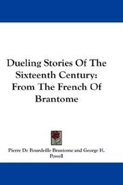 Cover of: Dueling Stories Of The Sixteenth Century by Pierre de Bourdeille, seigneur de Brantôme