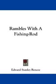 Cover of: Rambles With A Fishing-Rod | Edward Stanley Roscoe