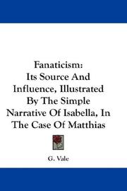 Cover of: Fanaticism by G. Vale, G. Vale