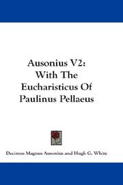 Cover of: Ausonius V2: With The Eucharisticus Of Paulinus Pellaeus