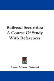 Cover of: Railroad Securities: A Course Of Study With References