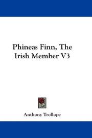 Cover of: Phineas Finn, The Irish Member | Anthony Trollope