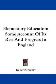 Elementary education by Robert Gregory