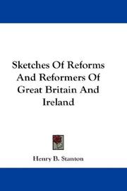Cover of: Sketches Of Reforms And Reformers Of Great Britain And Ireland