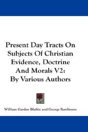 Cover of Present Day Tracts On Subjects Of Christian Evidence, Doctrine And Morals V2 by William Garden Blaikie