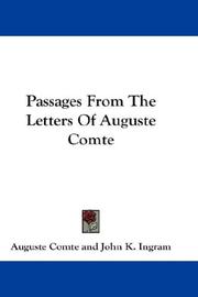 Cover of: Passages From The Letters Of Auguste Comte by Auguste Comte, Auguste Comte