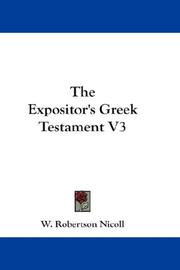 Cover of: The Expositor's Greek Testament V3