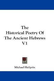 Cover of: The Historical Poetry Of The Ancient Hebrews V1