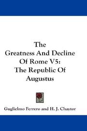 Cover of: The Greatness And Decline Of Rome V5: The Republic Of Augustus