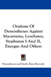 Cover of: Orations Of Demosthenes Against Macartatus, Leochares, Stephanus I And II, Euergus And Others