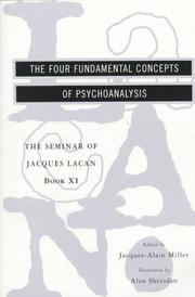 Cover of: The Four Fundamental Concepts of Psychoanalysis (The Seminar of Jacques Lacan , Book 11) by Jacques Lacan