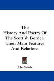 Cover of: The History And Poetry Of The Scottish Border | John Veitch