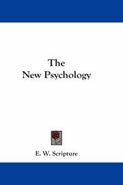 Cover of: The New Psychology by E. W. Scripture, E. W. Scripture